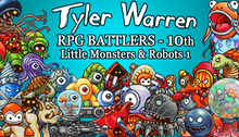 Load image into Gallery viewer, Tyler Warren RPG Battlers - 10th - Little Monsters and Robots 1
