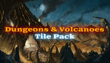 Load image into Gallery viewer, Dungeons &amp; Volcanoes Tile Pack
