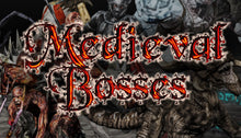 Load image into Gallery viewer, Medieval: Bosses