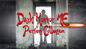 Dark Horror ME Perfect Collection