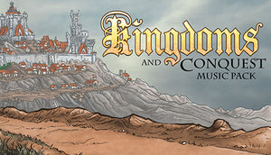 Kingdoms and Conquest Music Pack