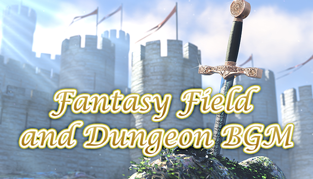 Fantasy Field and Dungeon BGM