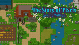 The Story of Pixels Sunny Village