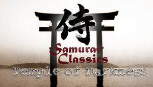 Samurai Classics: Temple of Darkness
