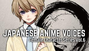 Japanese Anime Voices: Female Character Series Vol.6