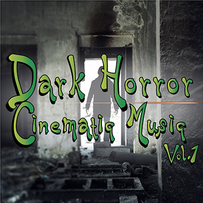 Dark Horror Cinematic Music Vol.1
