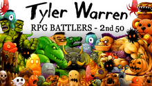 Load image into Gallery viewer, Tyler Warren RPG Battlers - 2nd 50